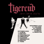 Tigercub Announce UK/EU Tour Alongside BBC Radio 1 Rock Show Maida Vale Session